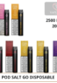 POD SALT GO DISPOSABLEPOD SALT GO DISPOSABLE 2500 PUFFS - Dragon Vape Dubai